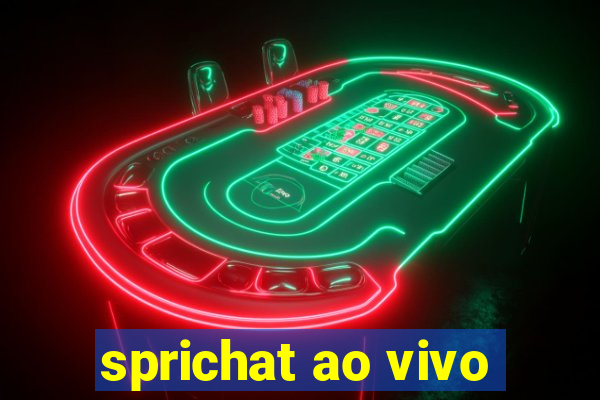 sprichat ao vivo